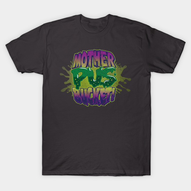 Mother Pus Bucket! Ghostbusters TShirt TeePublic